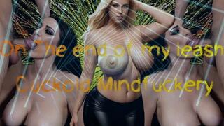 On The end of my leash Cuckold Mindfuckery