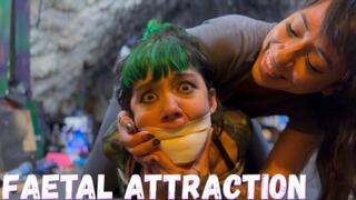 Faetal Attraction ft Fae Donata, Fettish (Gagged Women)