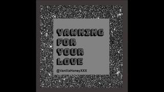 Yawning For Your Love