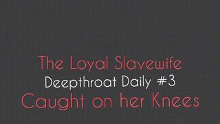 Daily Deepthroat #3