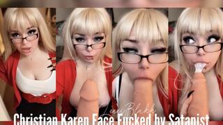 Christian Karen Gets Face Fucked by Satanist