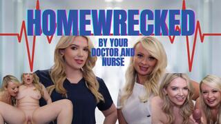 Homewrecked by your wife's nurses