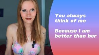 You can only think about me