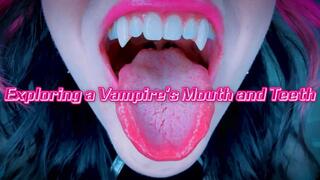 Exploring a Vampire’s Mouth and Teeth