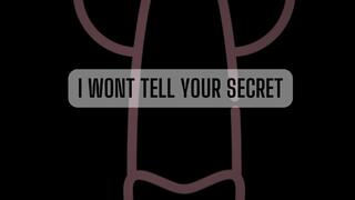 I WONT TELL YOUR SECRET *MP3*