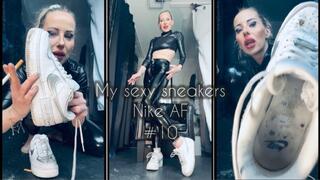 My sexy sneakers Nike AF #10