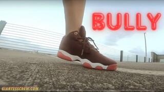 Giantess Crew- CJ- Giant Bully