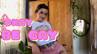 It's OKAY To Be Gay!