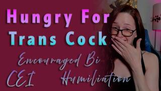 Hungry For Trans Cock