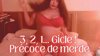 3, 2, 1 Gicle ! Précoce de merde