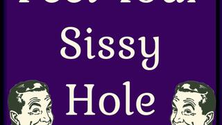 Feel Your Sissy Hole
