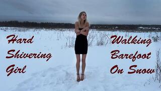 Top 20 min! From Sexy SweetLana! Very Hard Shivering Girl, Girl Shivering, Barefoot on Snow, Girl with Hard Goosebumps Skin