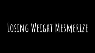 Losing Weight Mesmerize [Audio Only]