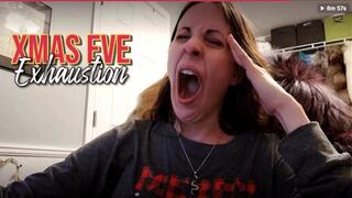 Xmas Eve Exhaustion [1080]