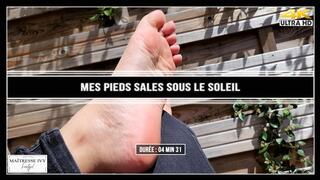 Mes pieds sales sous le soleil 4K