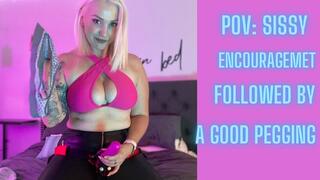 POV: sissy encouragement followed by a pegging