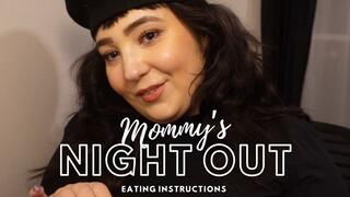 Step Mommy's Night Out * Eating Instructions
