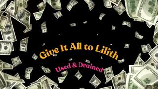 **Warning Contents Addictive** - Give It ALL to Lilith - Lilith Taurean Drains You - Audio Only - $$ Drain $$