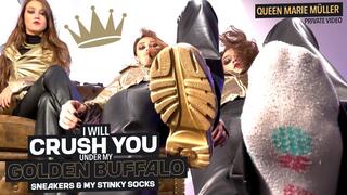 I will crush you under my golden Buffalo sneakers and my smelly socks! ( Private Giantess Fetish Video with Queen Marie Mueller ) - 4K UHDFULL HD