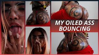 MY OILED ASS BOUNCING