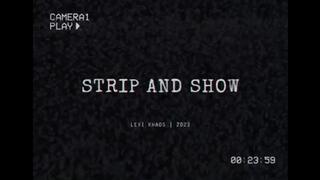 Strip & Show | 2023