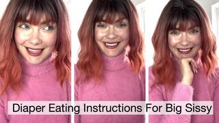 Diaper Eating Instructions For Big Sissy