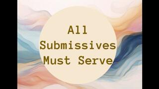 All Submissives Will Serve