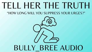 Tell Her The Truth Audio