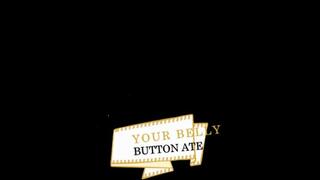 Your Belly Button Ate It (Small)