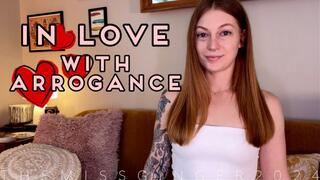 In Love with Arrogance