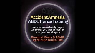 Accident Amnesia ABDL Diaper Trance Training - Listen to Forget Whenever You Wet or Mess Your Pants or Diapers