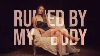 Ruined By My Body