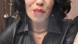 I smoke and enjoy humiliating you