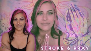 Stroke And Pray