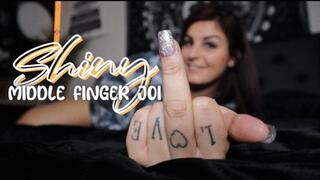 Shiny Middle Finger JOI