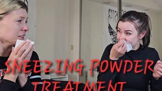 SNEEZING POWDER TREATMENT!