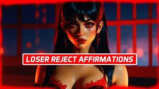 Loser Reject Affirmations