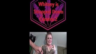 Whitney is Strapped Down Camera 2 WMV