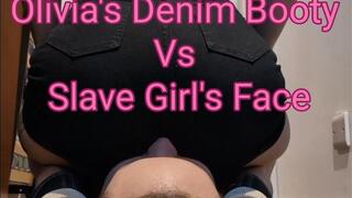 Olivia's Denim Booty Vs Slave Girl's Face