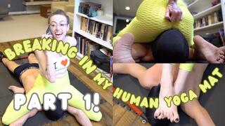 Breaking in My Human Yoga Mat: Part 1