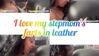 I love my stepmom's long farts in leather