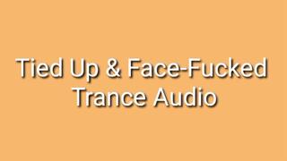 Tied Up & Face-Fucked Trance