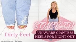 Stuck in Unaware Giantess Heels For Night Out ( dirty feet )