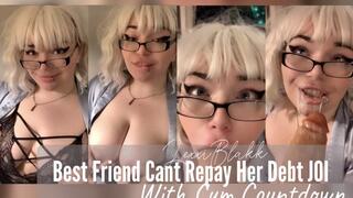 Best Friend Cant Repay Her Debt JOI