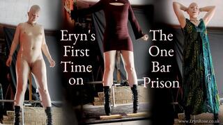 Eryn's First Time on the One Bar Prison