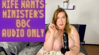 Wife Wants Minister’s BBC AUDIO ONLY