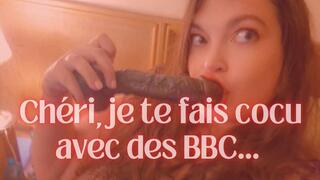 Cheri, je te fais cocu avec des BBC