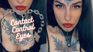 CONTACT CONTROL EYES - under my power seeing my eyes
