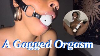 A Gagged Orgasm