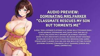 Dominating MrsParker - Classmate Rescues My Son but Torments Me